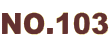 NO.103